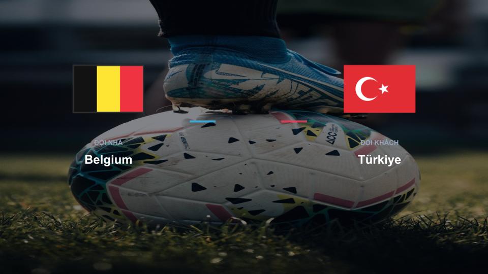 Bảng tỉ số Belgium 0-0 Türkiye Kết quả tỉ số chính thức trận đấu Belgium 0-0 Türkiye khuôn khổ giải Nhận Định - UEFA Nations League