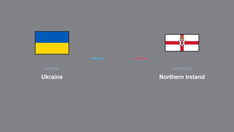 Kết quả tỉ số chính thức trận đấu Ukraine 0-0 Northern Ireland khuôn khổ giải Nhận Định - UEFA Nations League